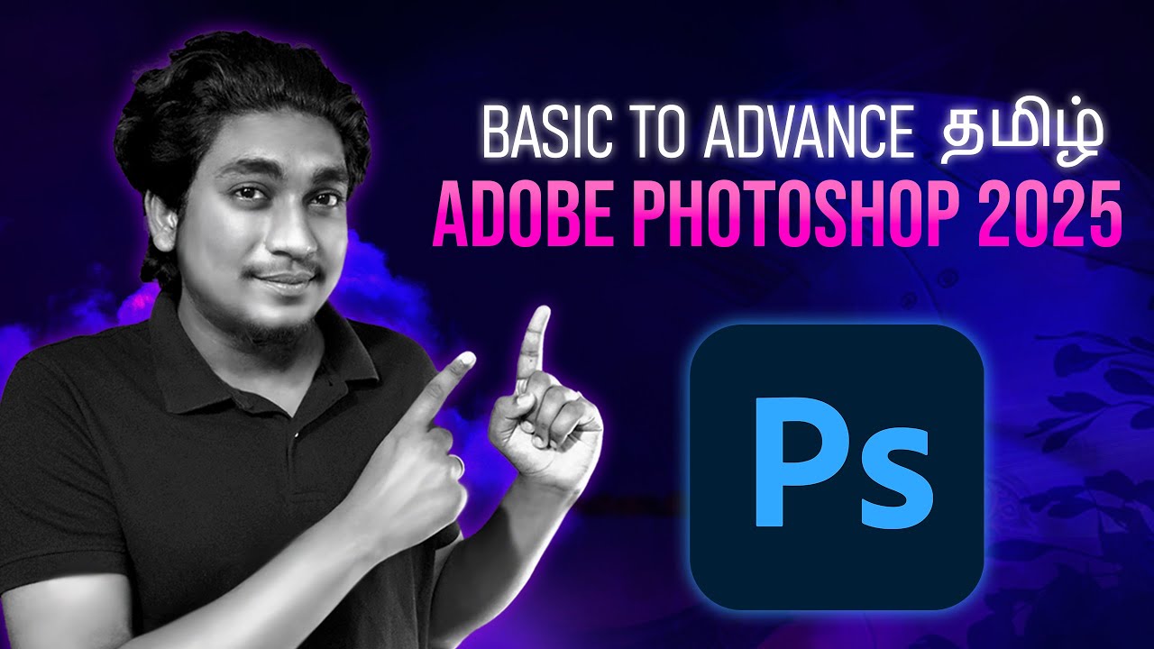 Adobe Photoshop Tamil Beginner to Advance (2025) + AI