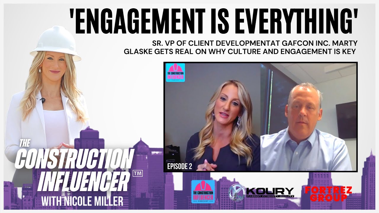 #CONSTRUCTION #INFLUENCER    Episode 2: Engagement Is Everything