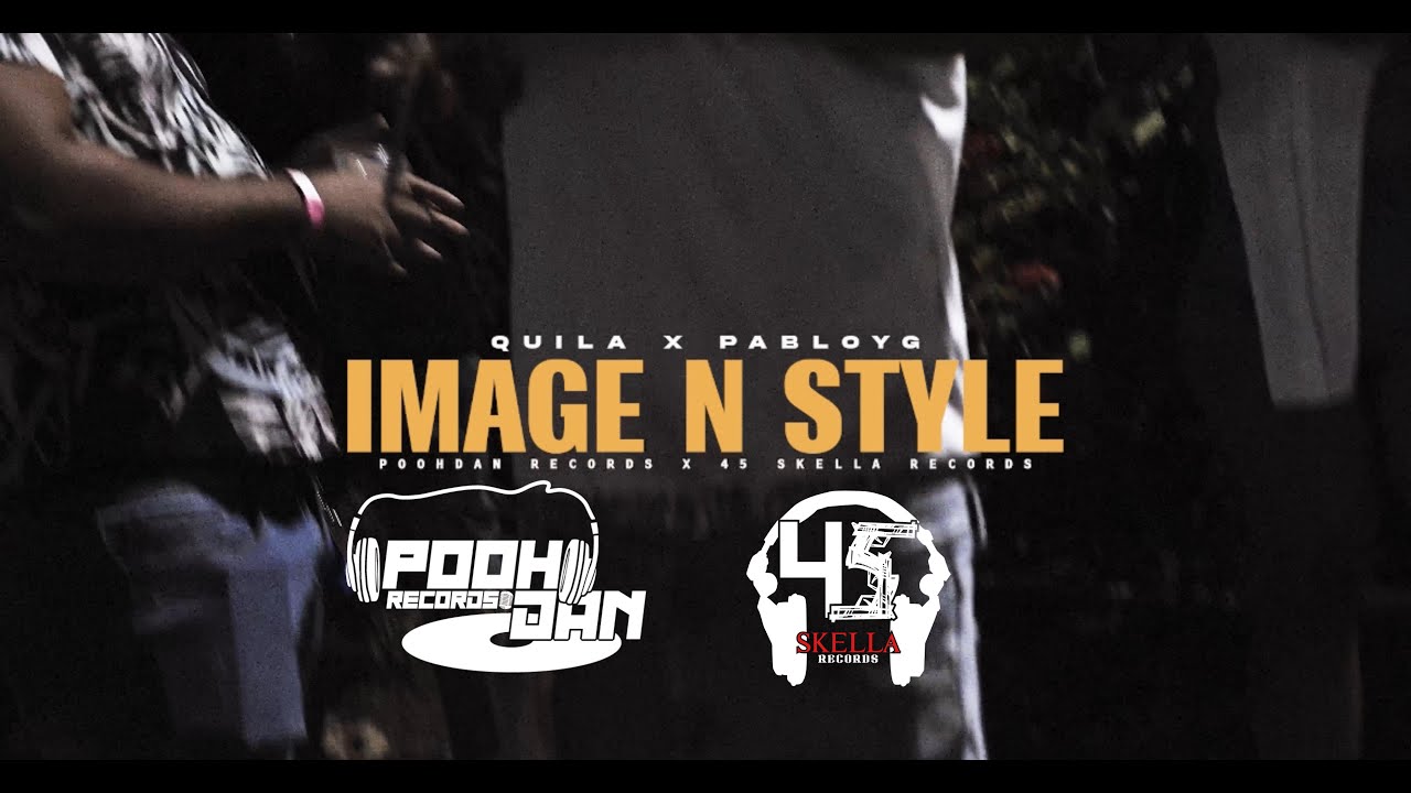 Pablo YG N Quill DEM - Image N Style | Official Music Video