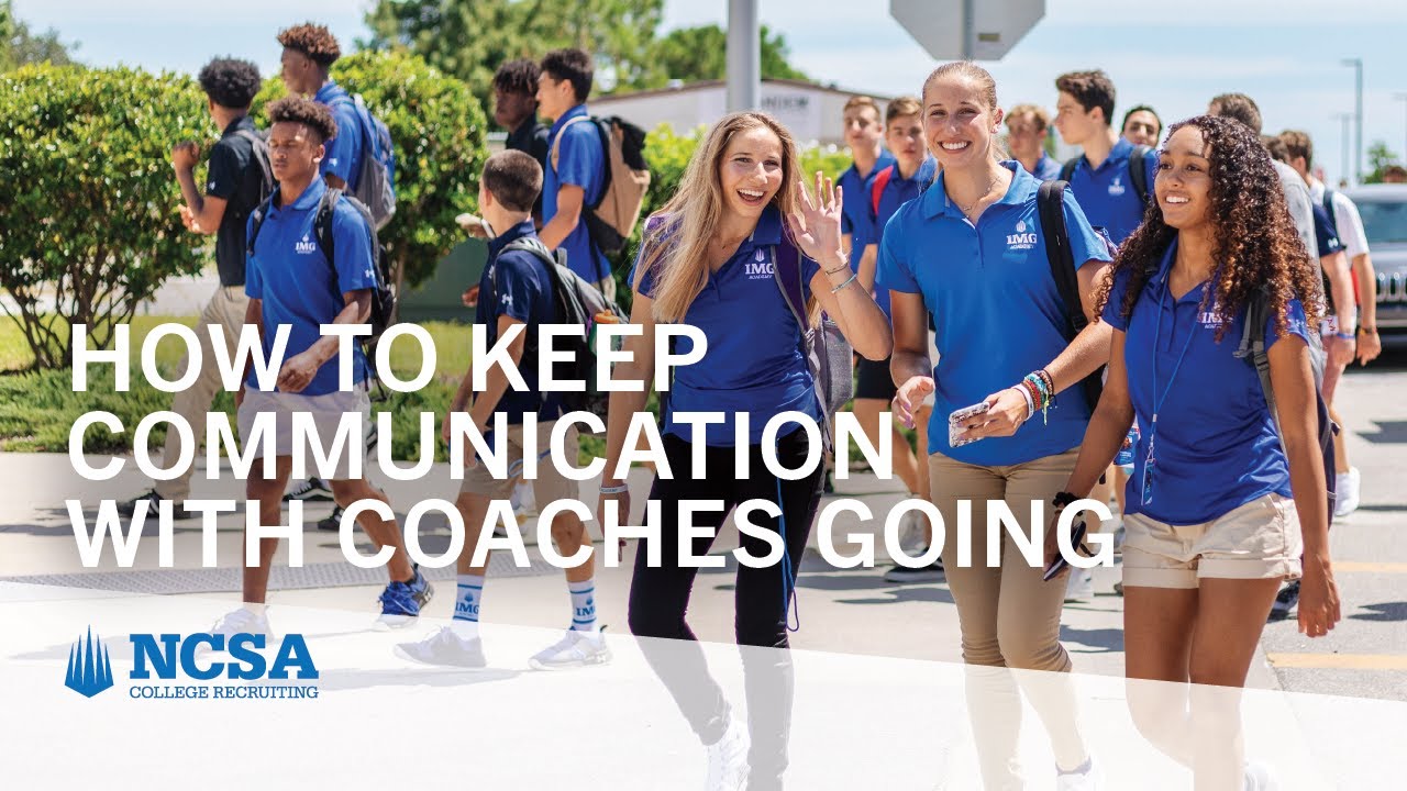 How to Keep Communication with Coaches Going