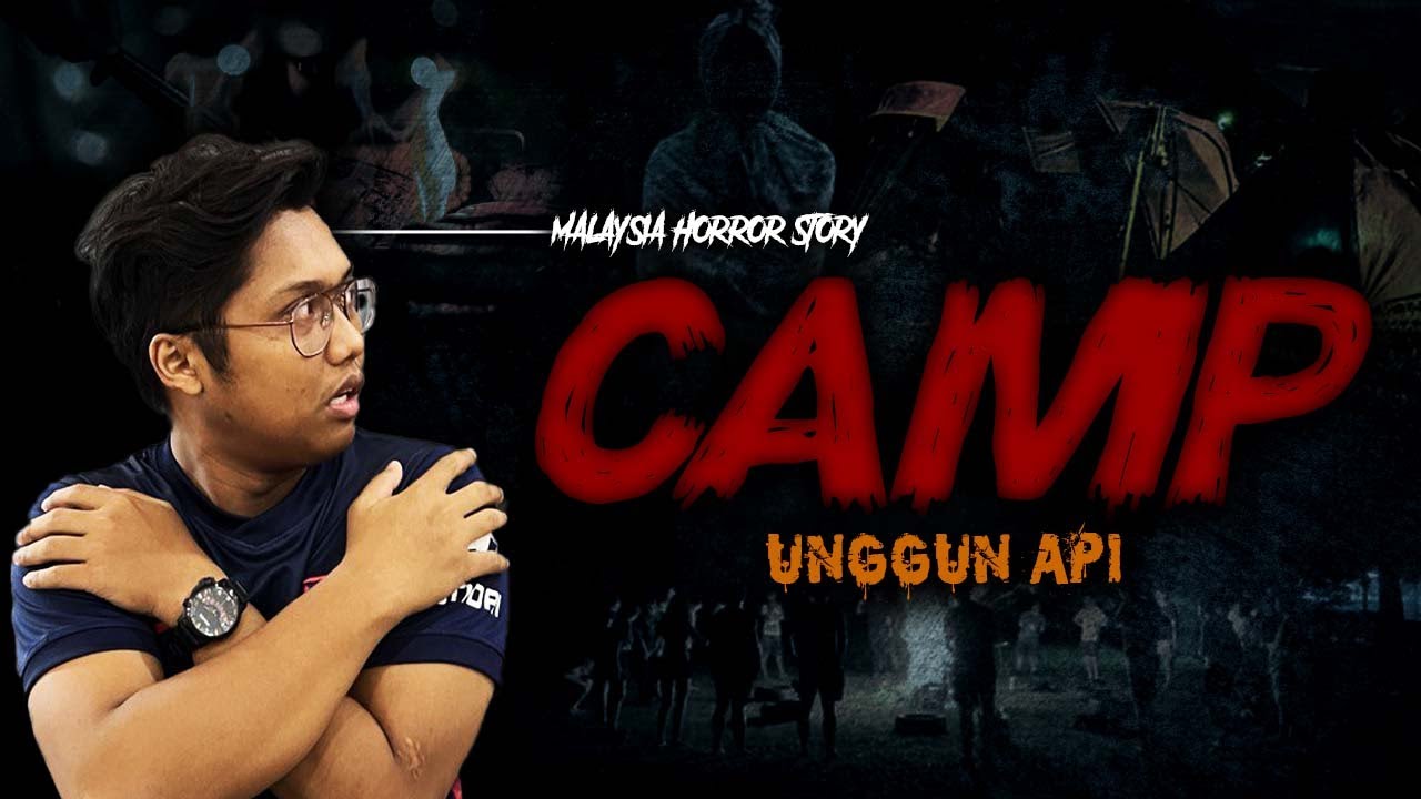 KISAH SERAM HUTAN - CAMPING HORROR STORY