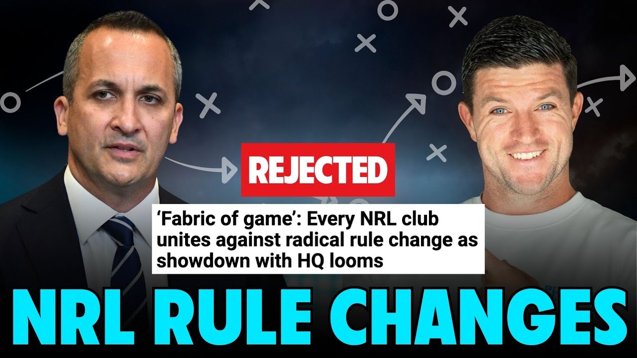 Why NRL teams REJECTED the proposed 2026 Rule Changes