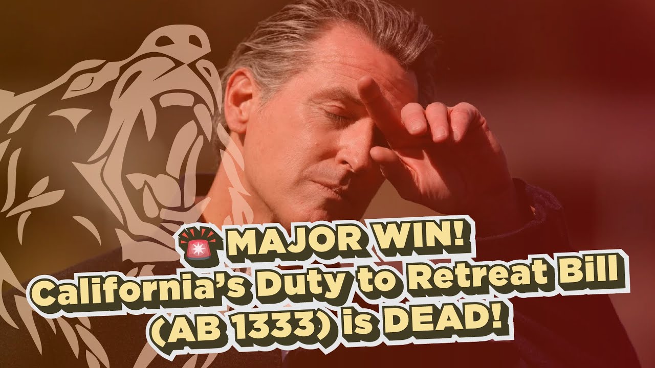 🚨 MAJOR WIN! California&rsquo;s Duty to Retreat Bill (AB 1333) is DEAD!