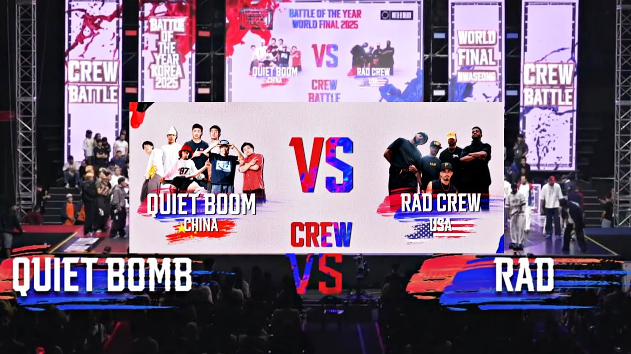 Quiet Bomb 🇨🇳 Vs Rad Crew 🇺🇸 (Top 8) BATTLE OF THE YEAR KOREA WORLD FINAL 2025