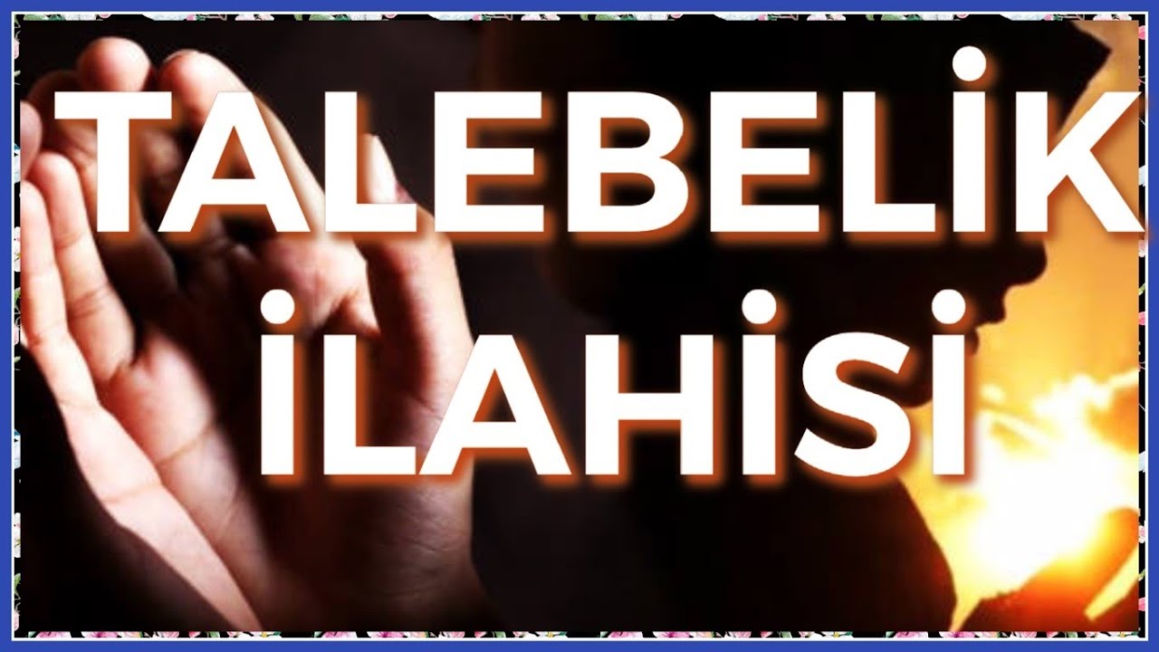 TALEBELİK SUYA BENZER İLAHİSİ