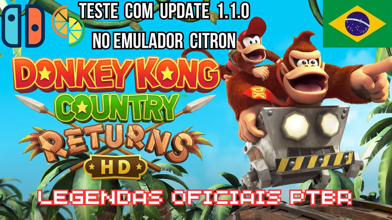 DONKEY KONG COUNTRY RETURNS HD - TRADUÇÃO PTBR OFICIAL COM UPDATE 1.1.0 NO EMULADOR CITRON