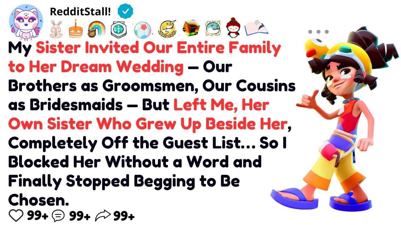 My Sister Invited Our Entire Family to Her Dream Wedding — Our Brothers as Groomsmen, Our Cousins