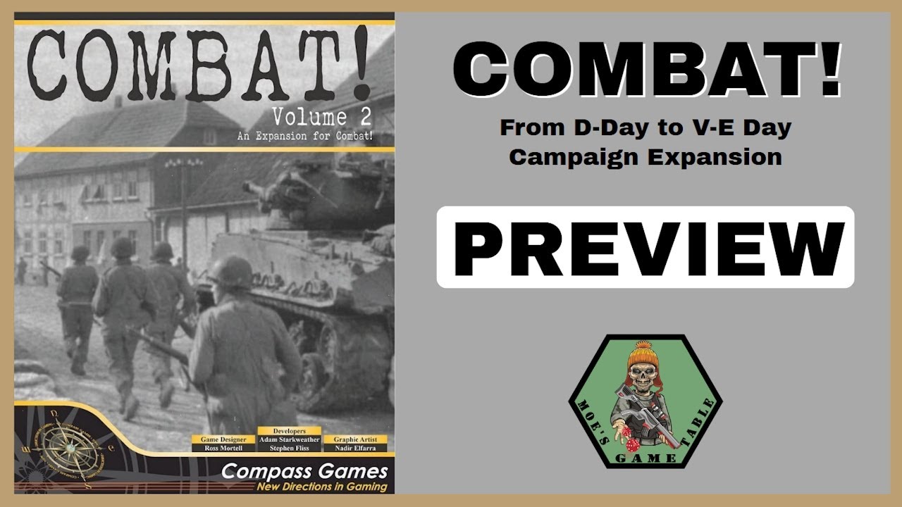 Combat! Volume 2: From D-Day to V-E Day Campaign Expansion from Compass Games Preview