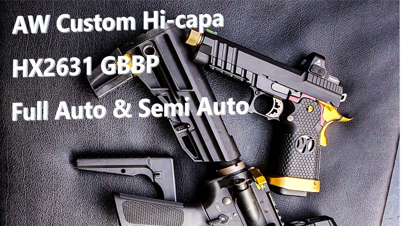 AW Custom Hi-Capa HX2631 GBBP Full Auto & Semi Auto