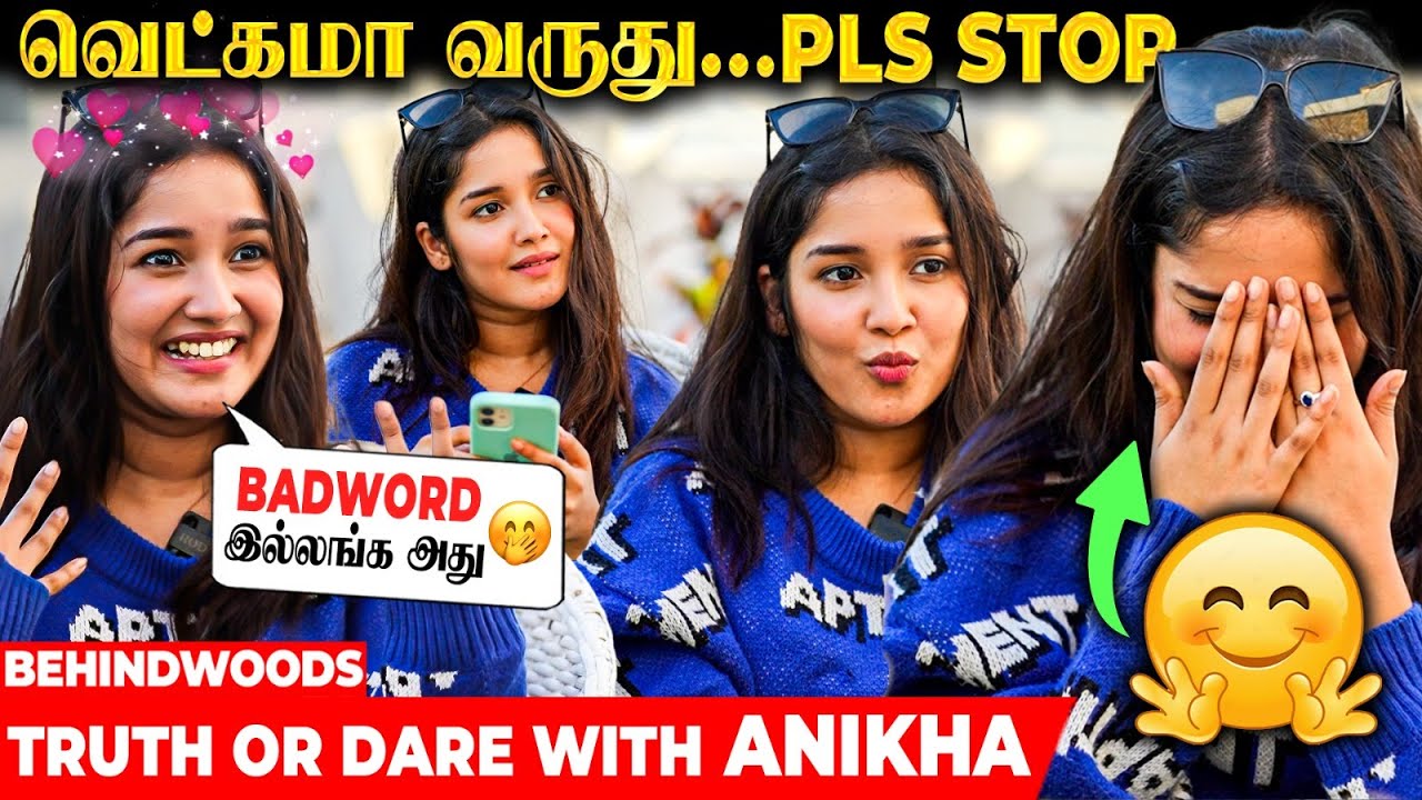 Truth or Dare-ல் பதறிய Anika Surendran 😨