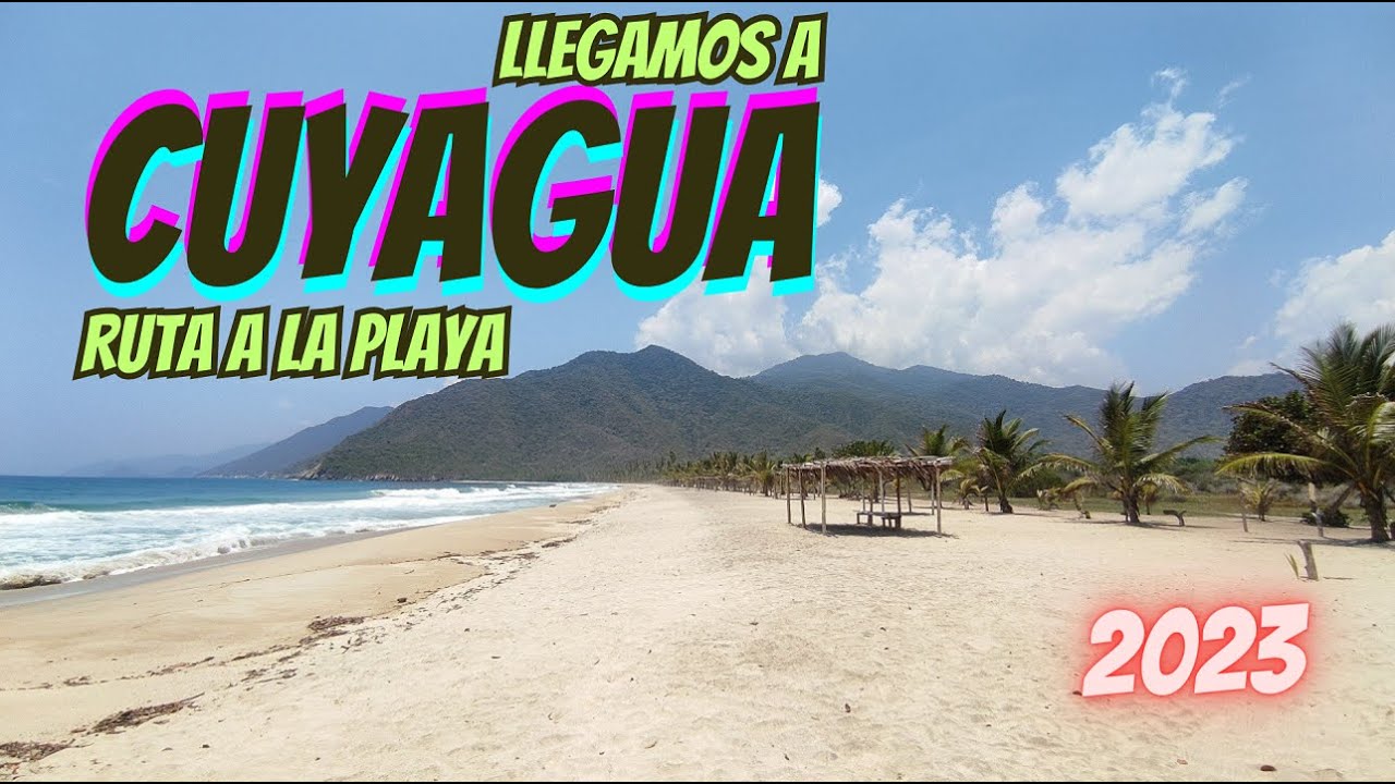 Cuyagua, Aragua. Ruta a la Playa. 2023 🇻🇪