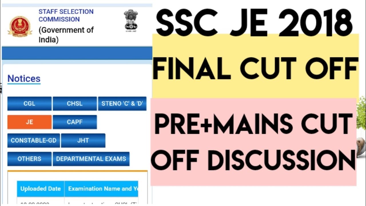 SSC JE 2018 CUFF OFF OUT ||Civil/Mechanical/Electrical Final Cut off SSC JE  pre +Mains