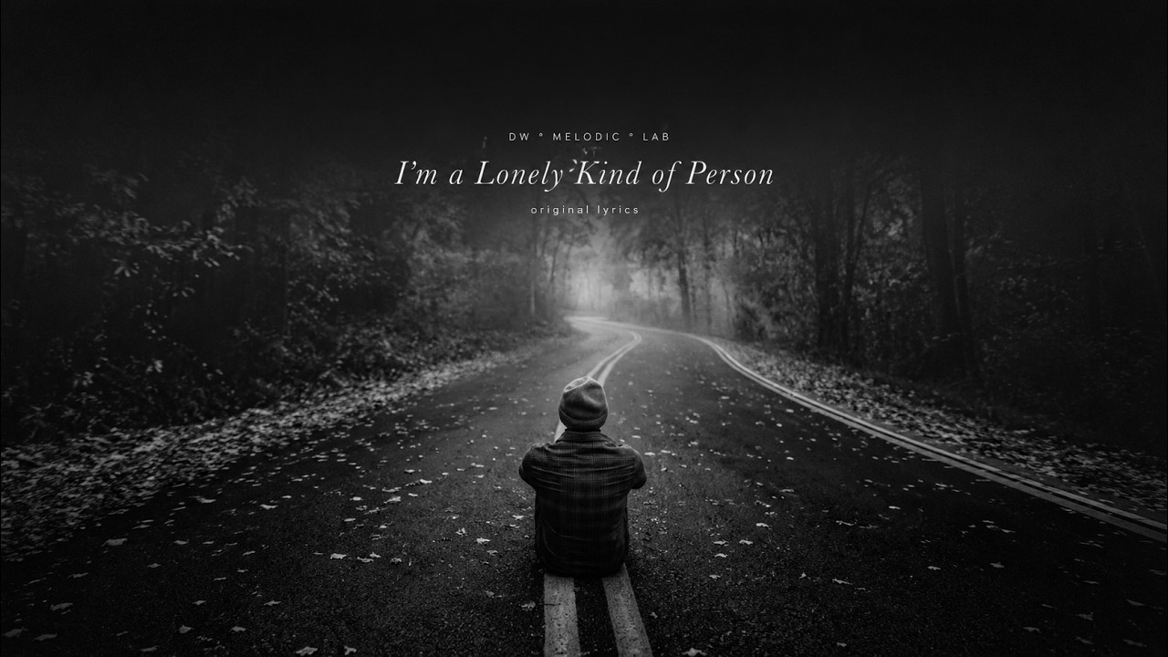 I’m a Lonely Kind of Person | Deep Melodic House (Vocal)