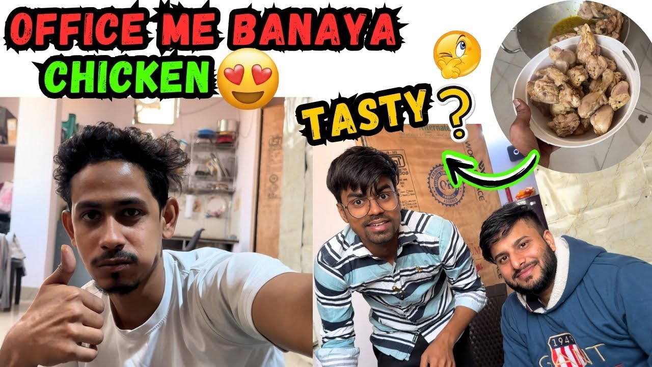 Office Me Banaya Chicken😍😋 |  #vlog #shoot   #sahilkhannt | Shahid Saifi NT | #chicken