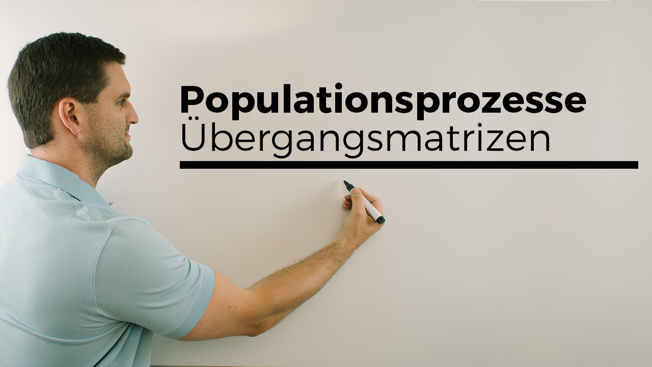 Populationsprozesse, Populationsmatrix, Übergangsmatrizen, Matrix | Mathe by Daniel Jung