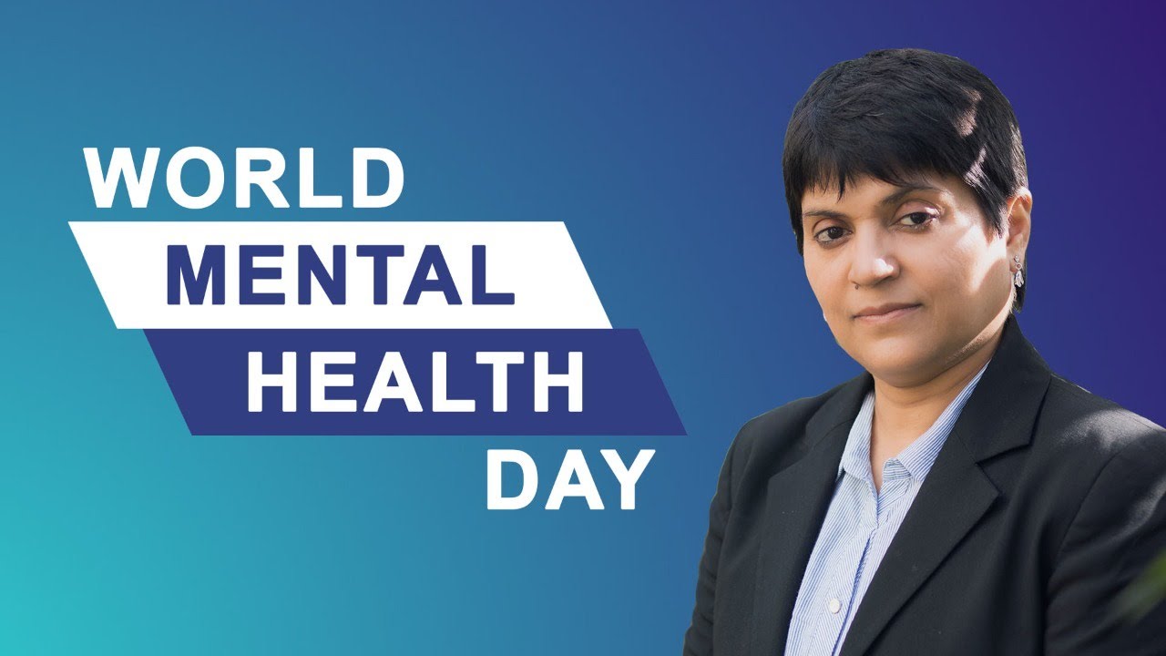 World Mental Health Day - Dr. Manisha Gaur | Life Coach, International Speaker & NLP Master Trainer