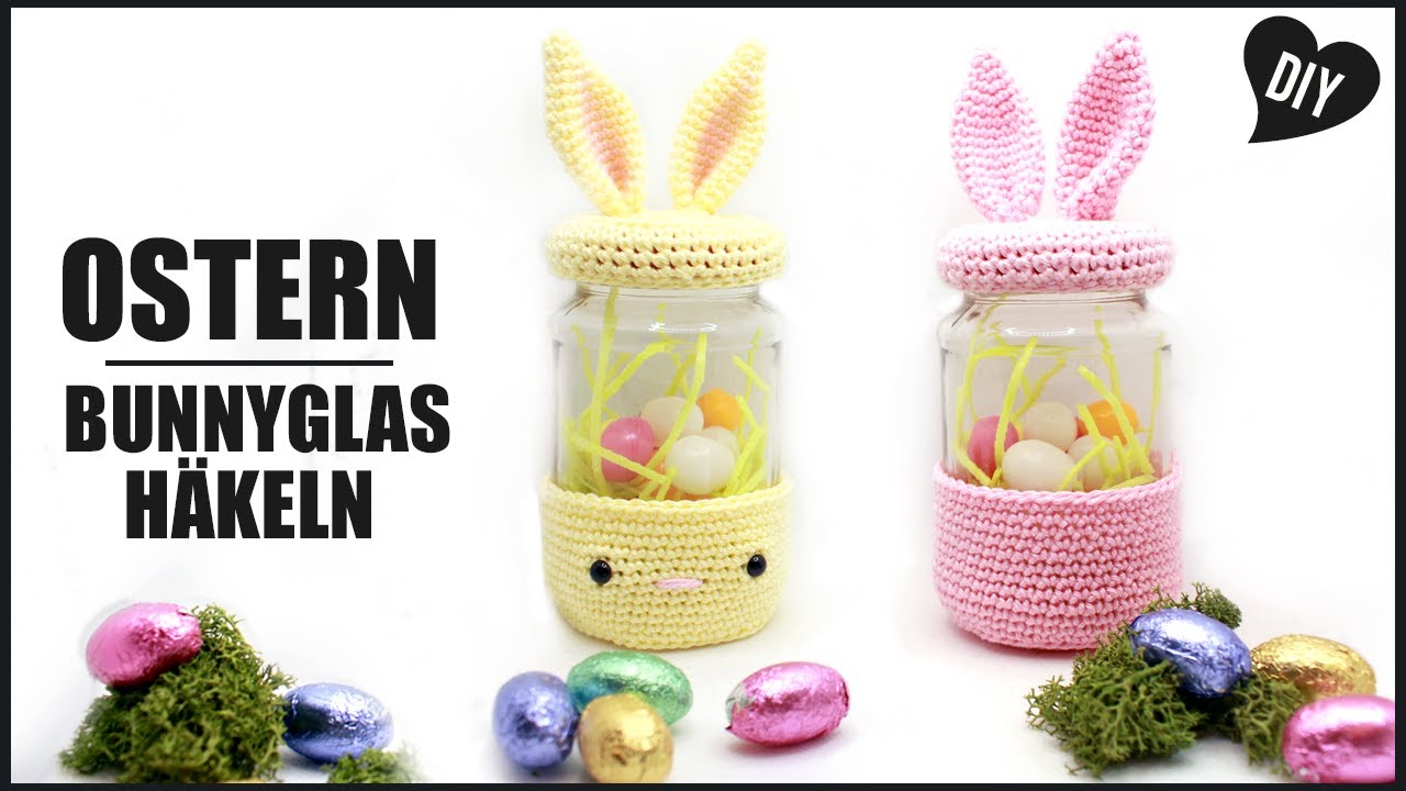 Bunny-Glas für Süßes häkeln | Geschenkverpackung Häkelanleitung Ostern - DIY by Pfirsichteufel