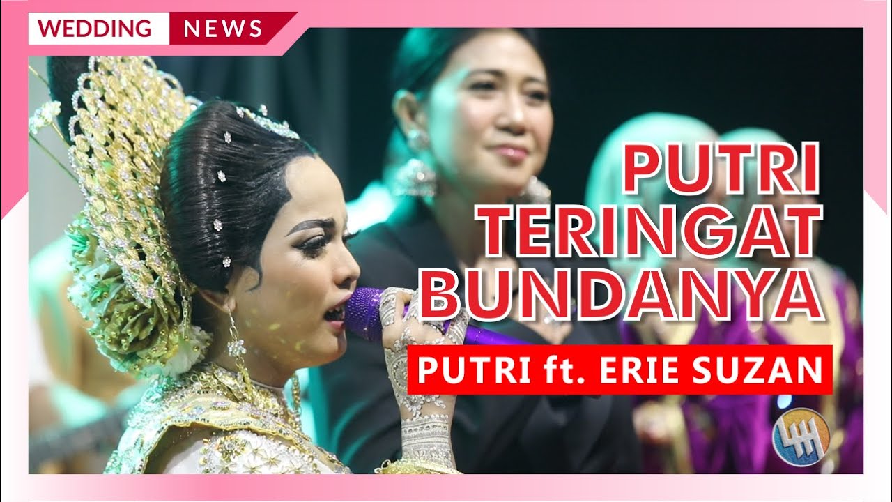 PUTRI TERINGAT ALM BUNDANYA - MUARA KASIH (Pernikahan Putri & Azis)