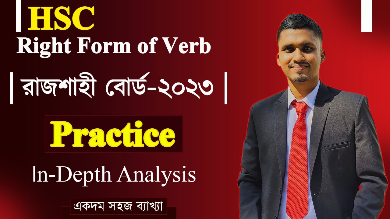 HSC || Right Form of Verb Rajshahi Board - 2023 || রাজশাহী বোর্ড- ২০২৩ || Mr. HSC English