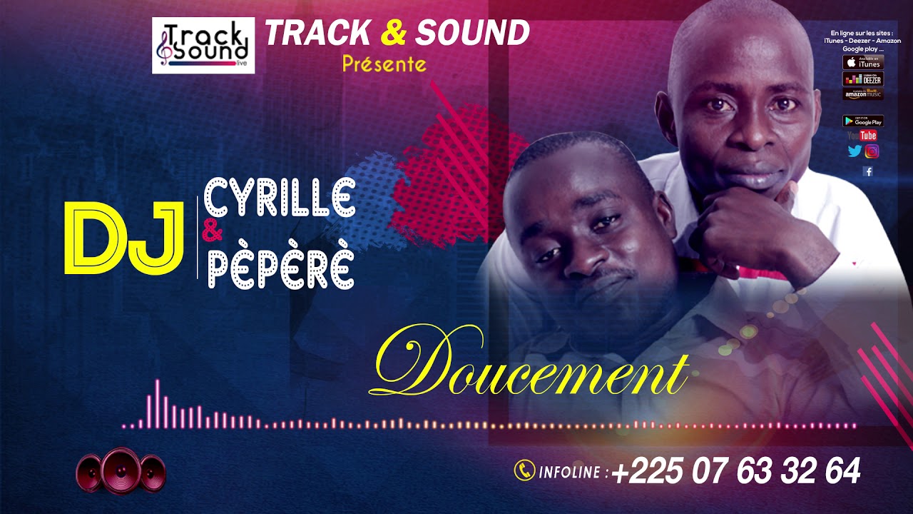 DJ CYRILLE & DJ PÈPÈRE - DOUCEMENT