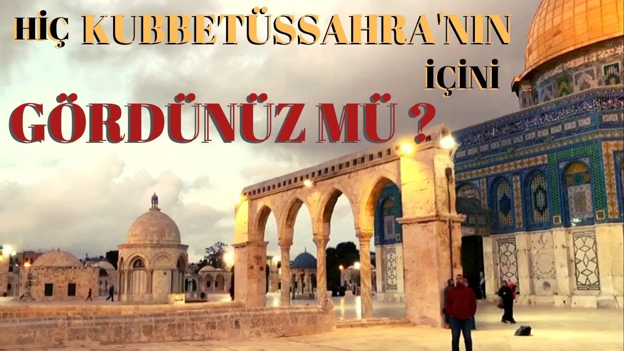 Hiç Kubbetüssahra'nın İçini Gördünüz mü ?