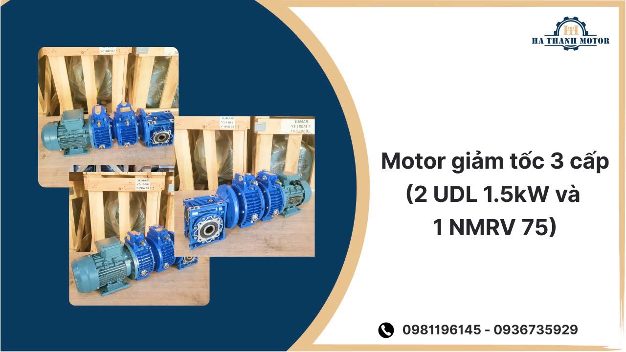 Motor giảm tốc 3 cấp (2 UDL 1.5kW và 1 NMRV 75) - Hà Thanh Motor
