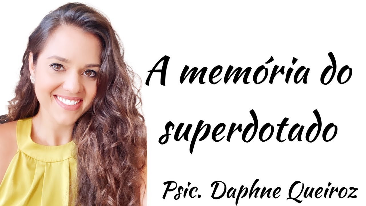 A memória do superdotado