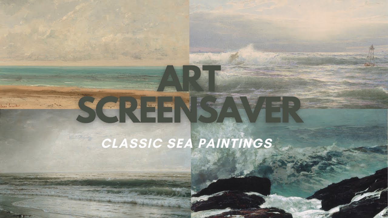 Neutral TV Screensaver | Classic Art Painting Sea Beach Images | 2 Hour | Four Images | No Audio