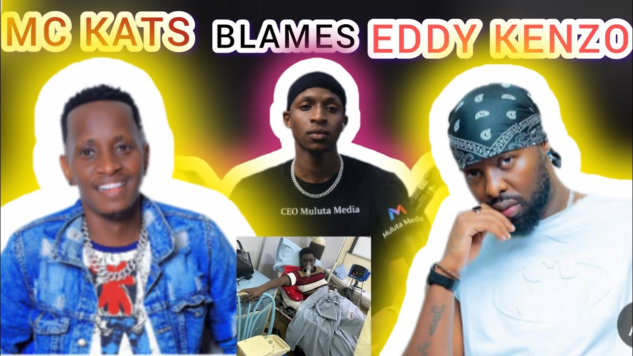 MC KATS EXPOSES TRUTH ABOUT EDDY KENZO IN FILLE MUTONI HEATH STATUS #mckats #eddykenzo 