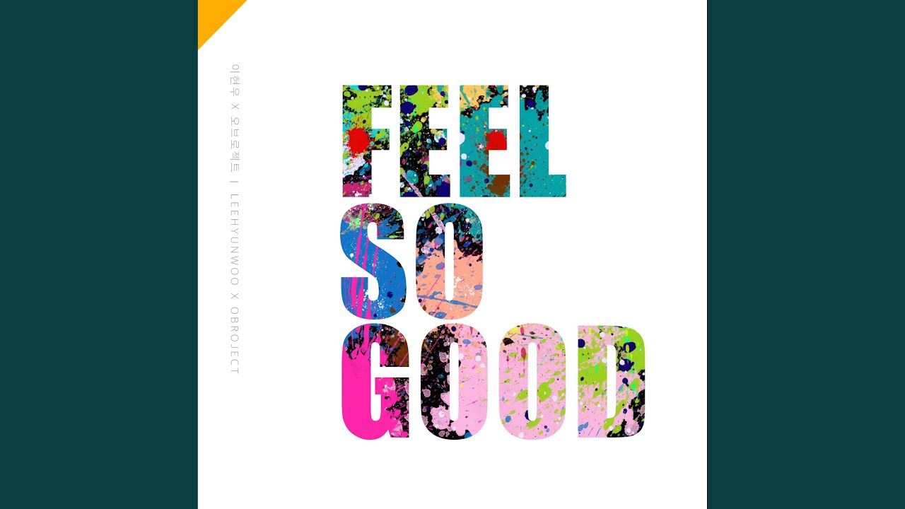 Feel So Good
