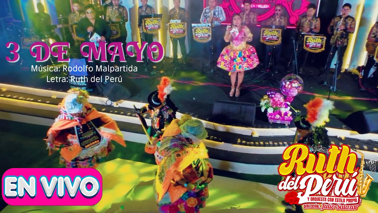 3 DE MAYO - RUTH DEL PERU - ESTILO PROPIO - CHONGUINADA