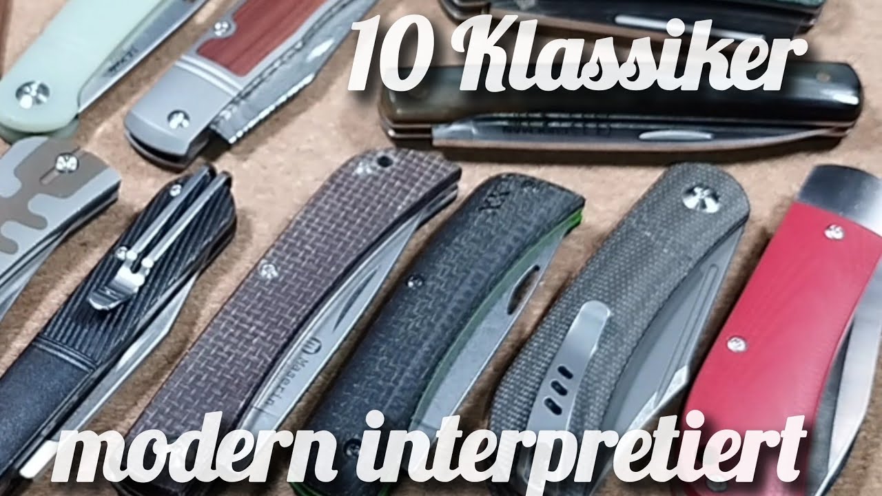 Meine Empfehlungen - 10 klassische Taschenmesser, modern interpretiert, im Budget Bereich unter 100€