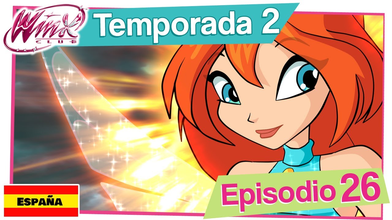 Winx Club | España - Temporada 2 Episodio 26 - Se descubre al Fénix [COMPLETO]