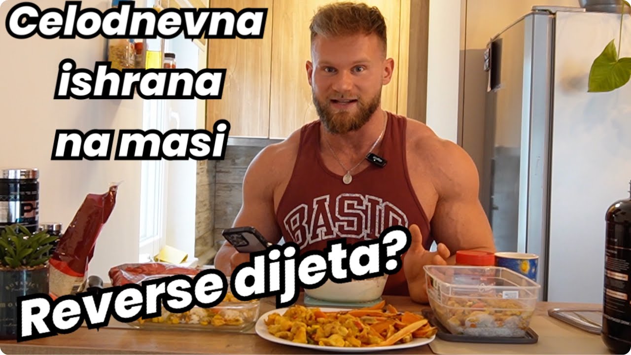 Reverse (Obrnuta) dijeta I Celodnevna ishrana na mišićnoj masi