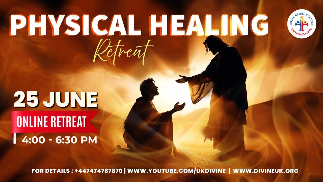 (LIVE) Physical Healing Retreat (25 June 2024) Divine UK