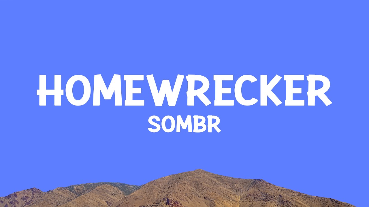 sombr - Homewrecker (Lyrics)