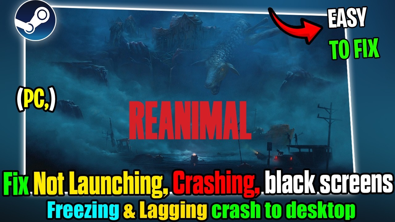 Fix REANIMAL Crashing, Not Launching, Black Screen, Lag & crash to desktop on PC