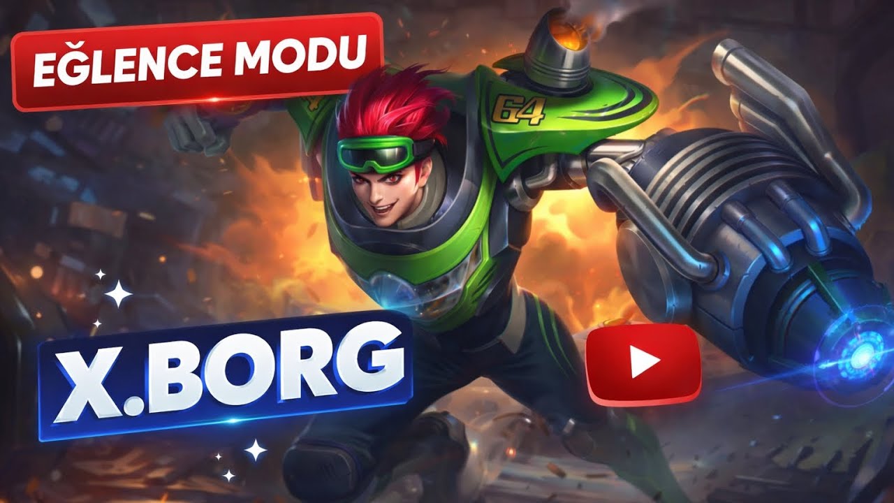 Eğlence modunu deniyoruz - MLBB XBORG