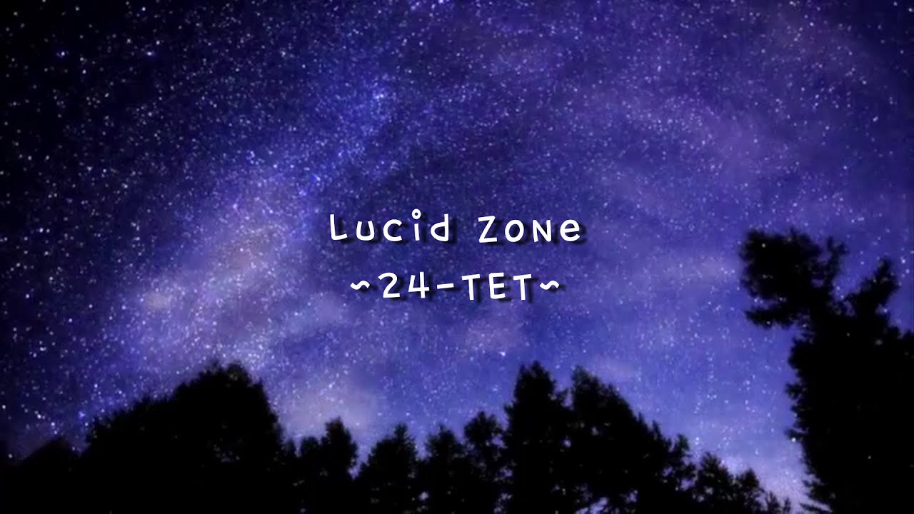 [Lo-fi] Lucid Zone ~ 24-TET microtonal music