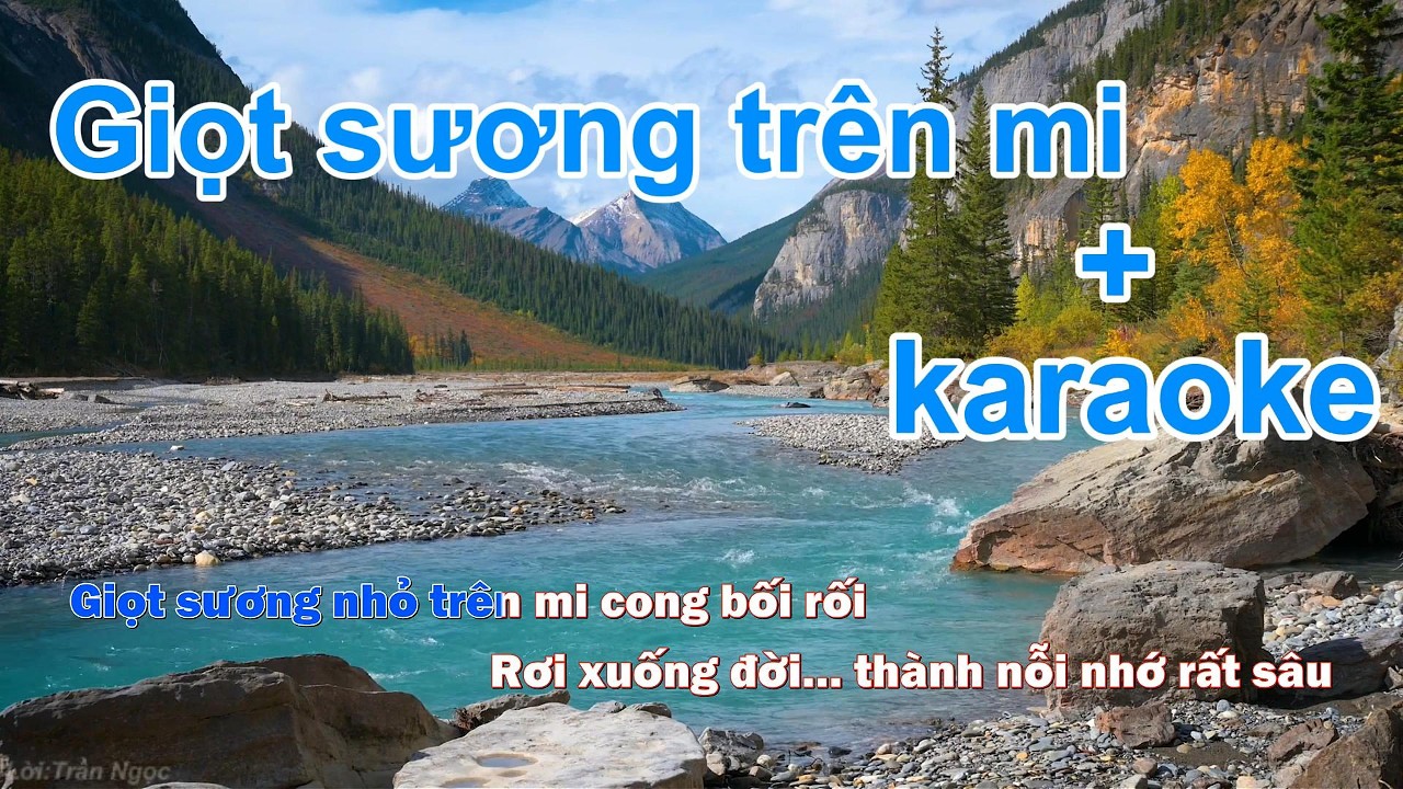 Giọt sương trên mi  + karaoke