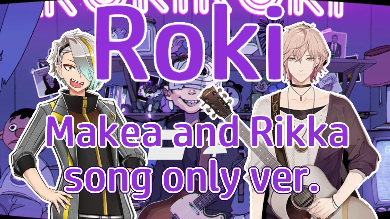 [EN CC] Rikka and Meika sing Roki by Mikito-P【Rikka + Utai Makea / Holostars + Independent 】