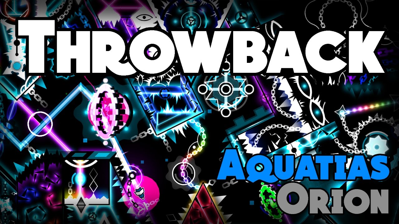 Geometry Dash : Throwback (preview 1) - by Aquatias (me!) & Orion