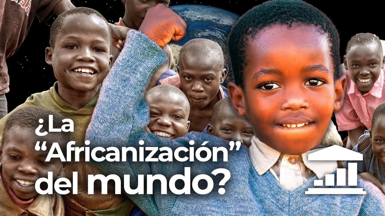 ¿Por qué el MUNDO será cada vez más AFRICANO? - VisualPolitik