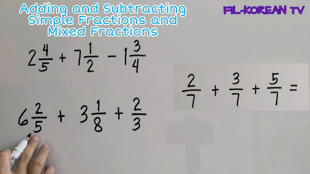 Adding and Subtracting Simple Fractions and Mixed Fractions
