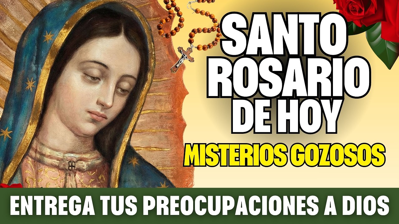 EL SANTO ROSARIO DE HOY DE LUNES 23 DE FEBRERO | MISTERIOS GOZOSOS Deja tu ansiedad en manos de Dios