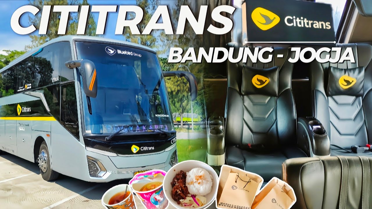 CITITRANS MEWAH, MELIMPAH, & ROYAL | RUTE BANDUNG - YOGYAKARTA
