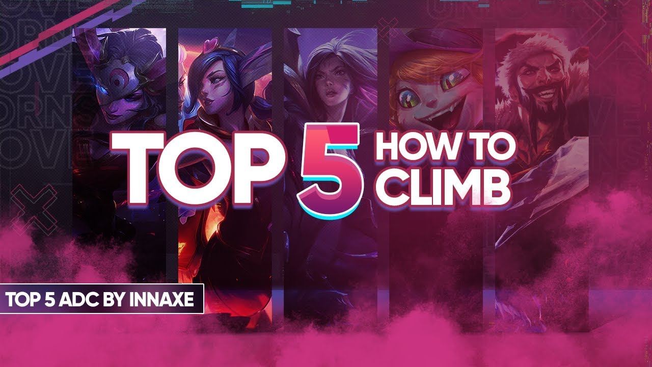 Top 5 ADC to climb the soloQ ladder by Innaxe