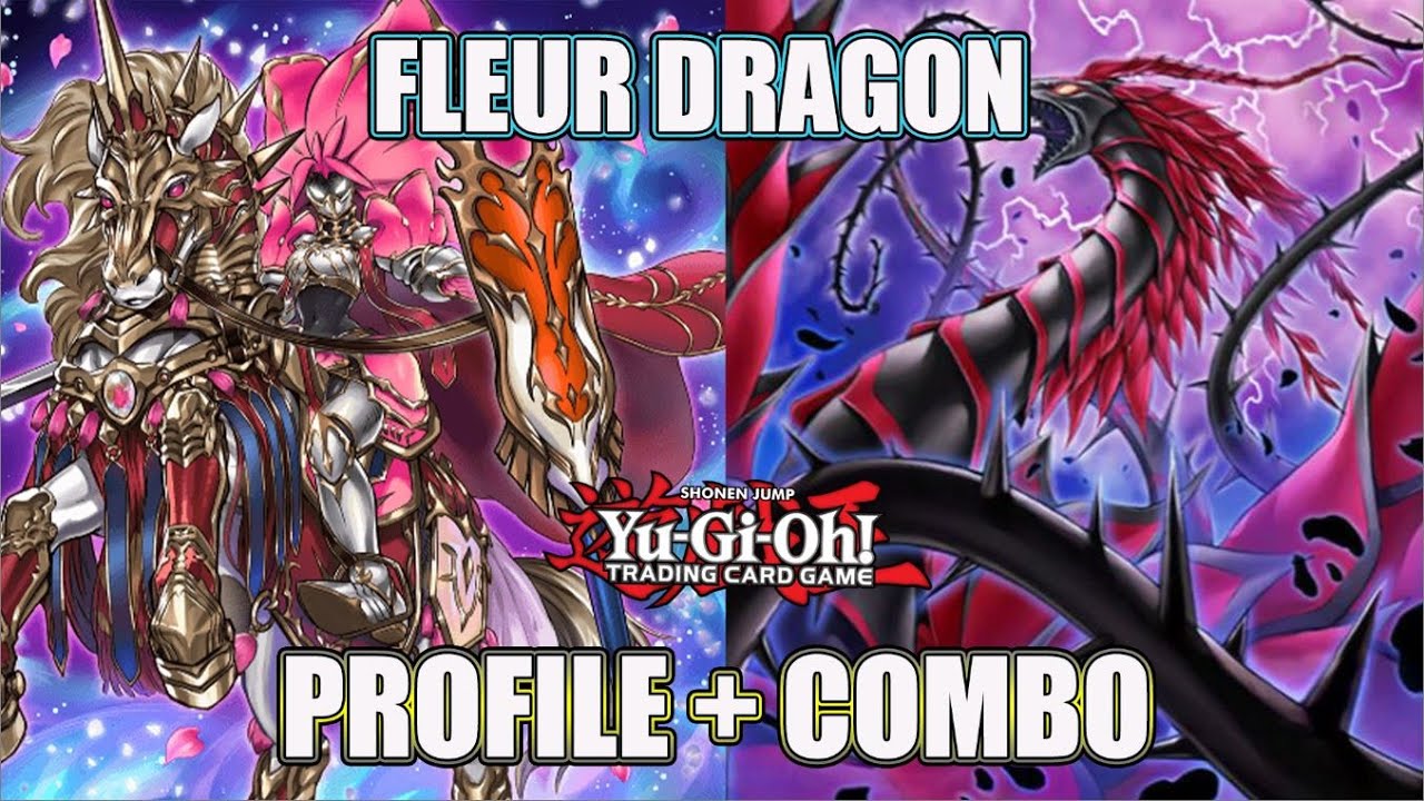YUGIOH Fleur Dragon deck profile + COMBO