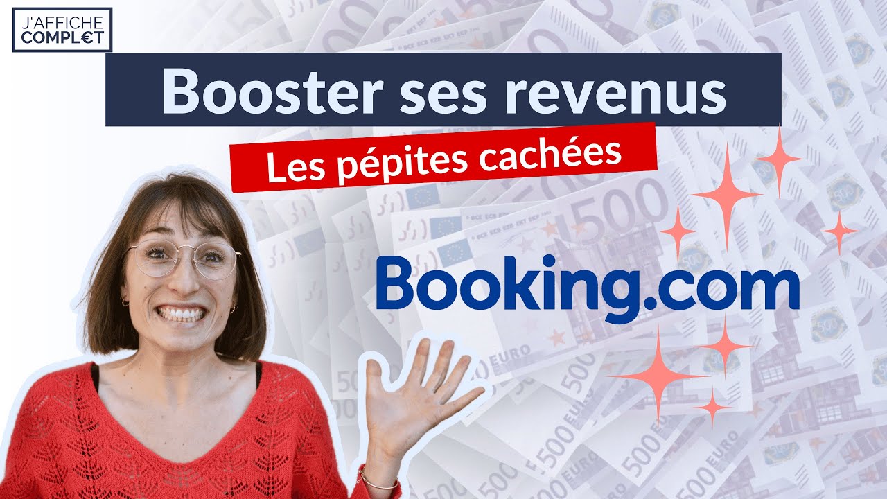 4 pépites cachées sur Booking.com pour exploser vos réservations