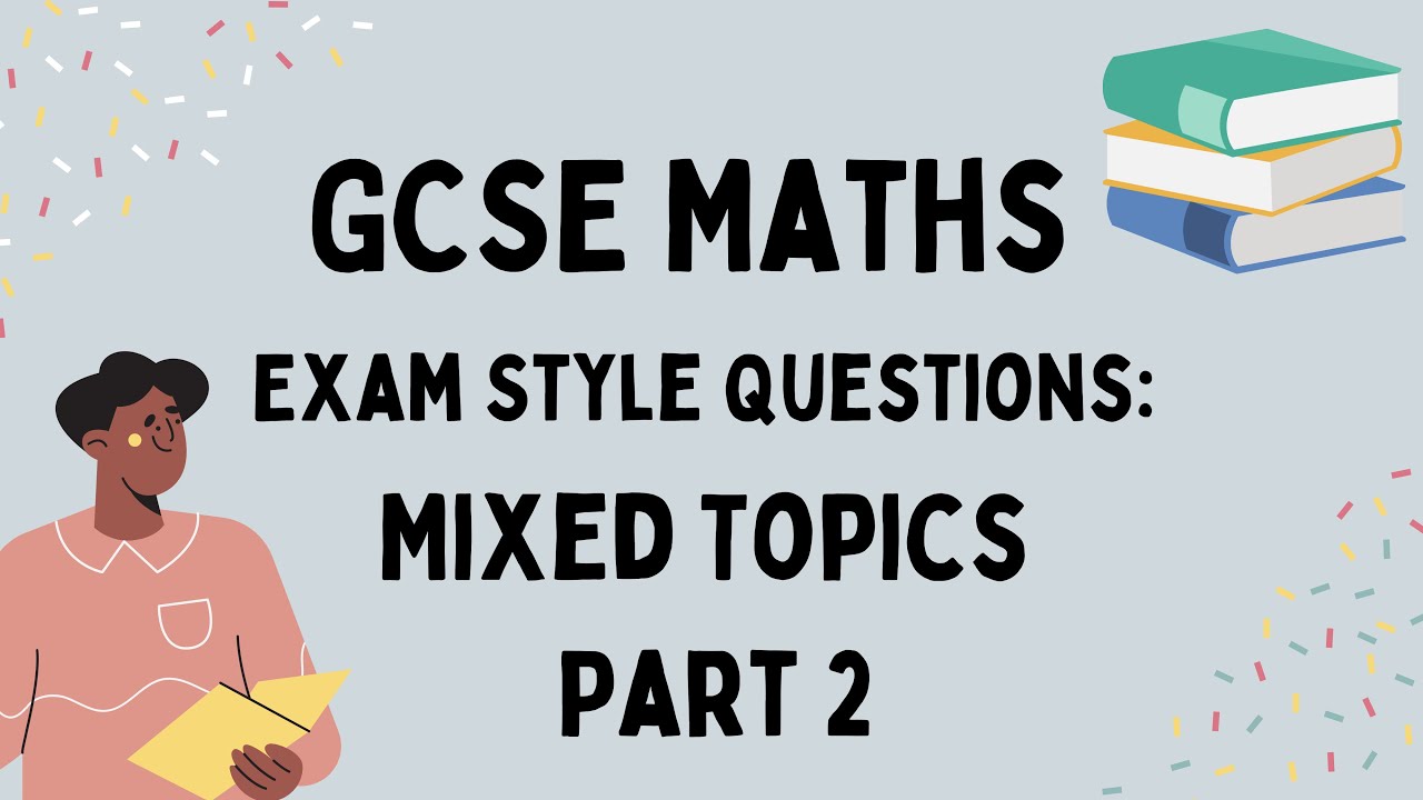 Практические вопросы по математике GCSE: смешанные темы, часть 2
